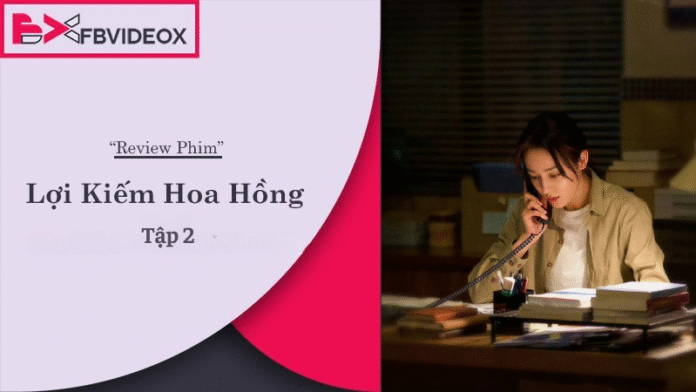 Review Lợi Kiếm Hoa Hồng Tập 2: Cao Trào Hành Động và Bí Ẩn Hé Lộ
