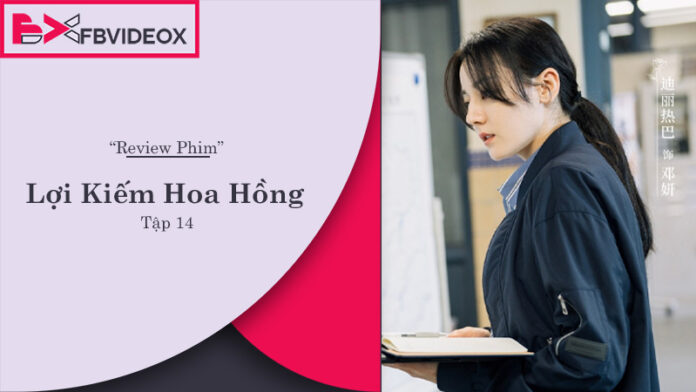 Review Lợi Kiếm Hoa Hồng tập 14: Tóm Tắt và Phân Tích Chi Tiết