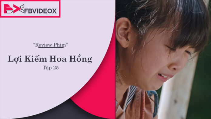 Review Phim Lợi Kiếm Hoa Hồng tập 25: Đánh giá và Phân Tích Chi Tiết