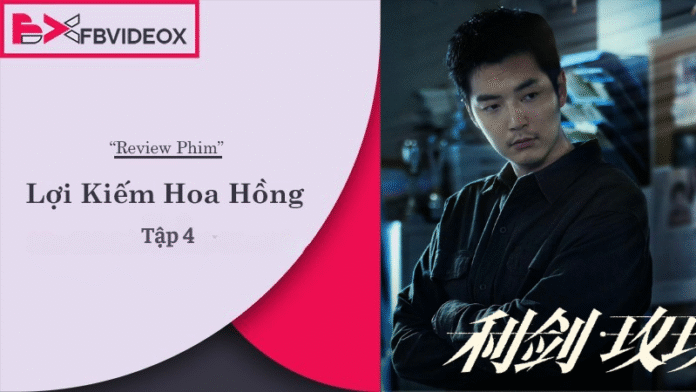 Review Lợi Kiếm Hoa Hồng Tập 4: Cao Trào Hồi Hộp Trong Cuộc Chiến Tội Ác